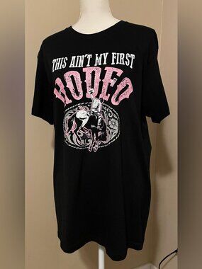 This Ain't My First Rodeo Women's T-Shirt size L